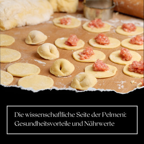 Die wissenschaftliche Seite der Pelmeni: Gesundheitsvorteile und Nährwerte