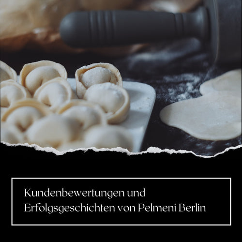 Zukunftsaussichten: Neue Produktlinien und Expansionspläne von Pelmeni Berlin